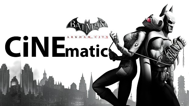 Batman Arkham CIty CiNEmatic mod 1