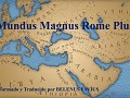 Mundus Magnus Rome Plus