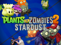 Plants vs. Zombies 2: Stardust