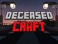 DeceasedCraft - Modern Zombie Apocalypse