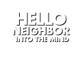 Hello, Neighbor: Into the Mind