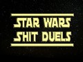 Star Wars: Shit Duels