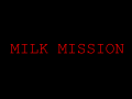 Milk Mission Mod