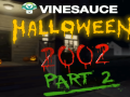 Vinesauce Halloween 2002 - Part 2
