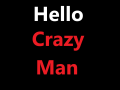 Hello Crazy Man (Canceled)