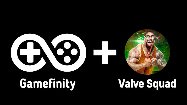 Gamefinity + ValveSquad