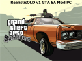 RealisticOLD v1 GTA SA Mod PC