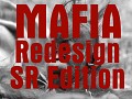 Mafia: Redesign SR Edition 1.0