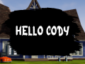 Hello Cody