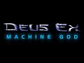 Deus Ex: Machine God