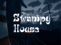 Swampy House