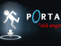 Portal: Old Engine
