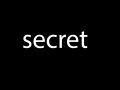 Secret