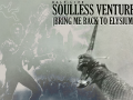 Soulless Venture: Bring Me Back to Elysium