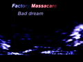 Factory Massacre Bad Dream