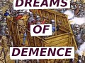 Dreams of Demence