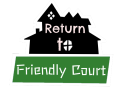 Return To Friendly Court