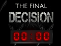 The Final Decision