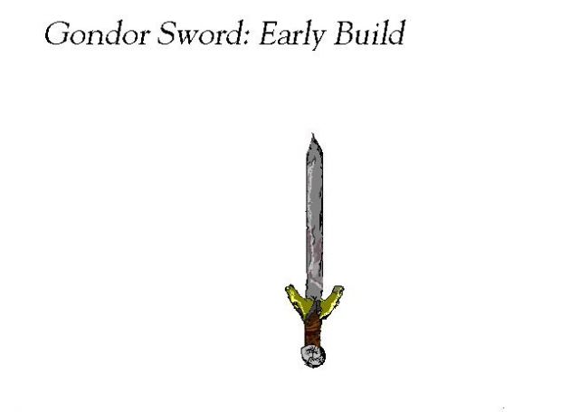 Gondor Sword Early Build