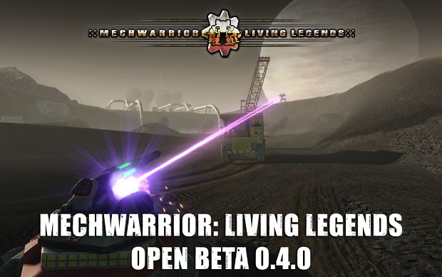 MechWarrior:Living Legends 0.4.0 Beta Release