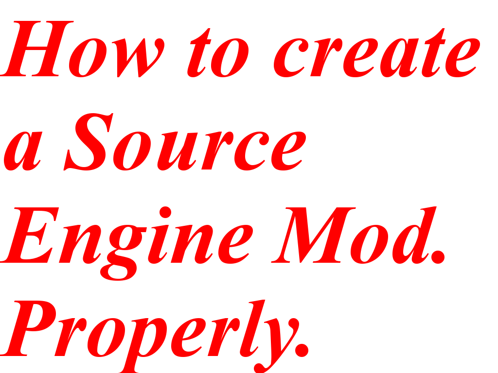 How To Use Source Engine