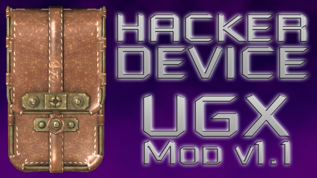 The Hacker Device With A Twist In Ugx Mod V11 News Moddb