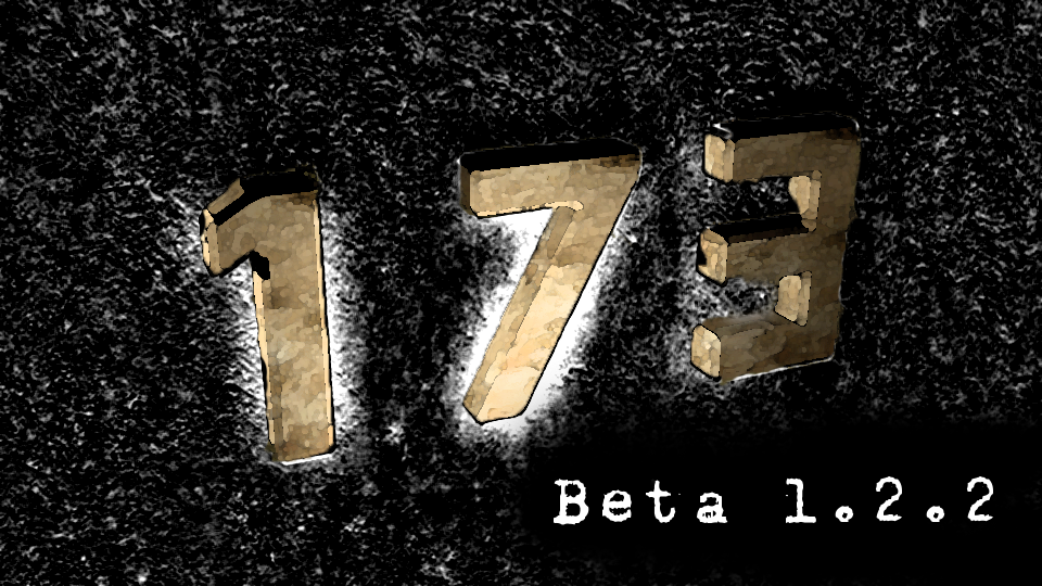 173 Beta 1.2.2 Update now Live!
