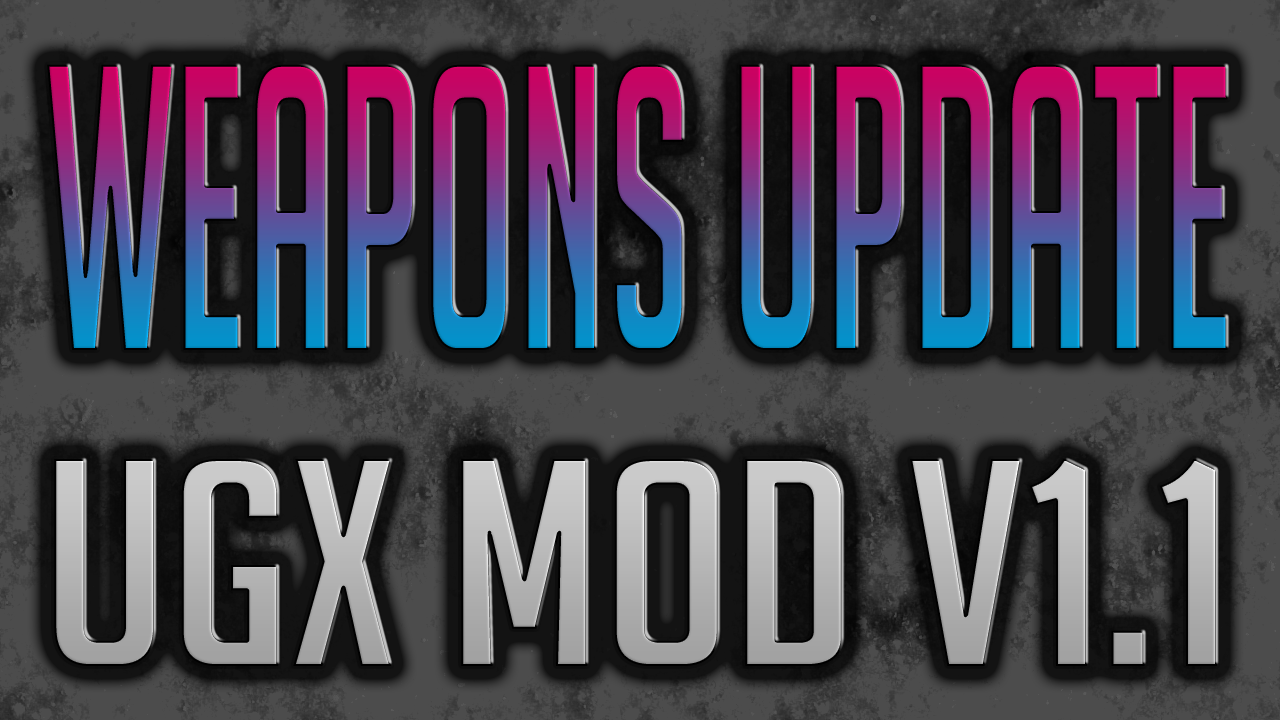 Sneak Peak At More New Weapons In Ugx Mod V11 News Moddb