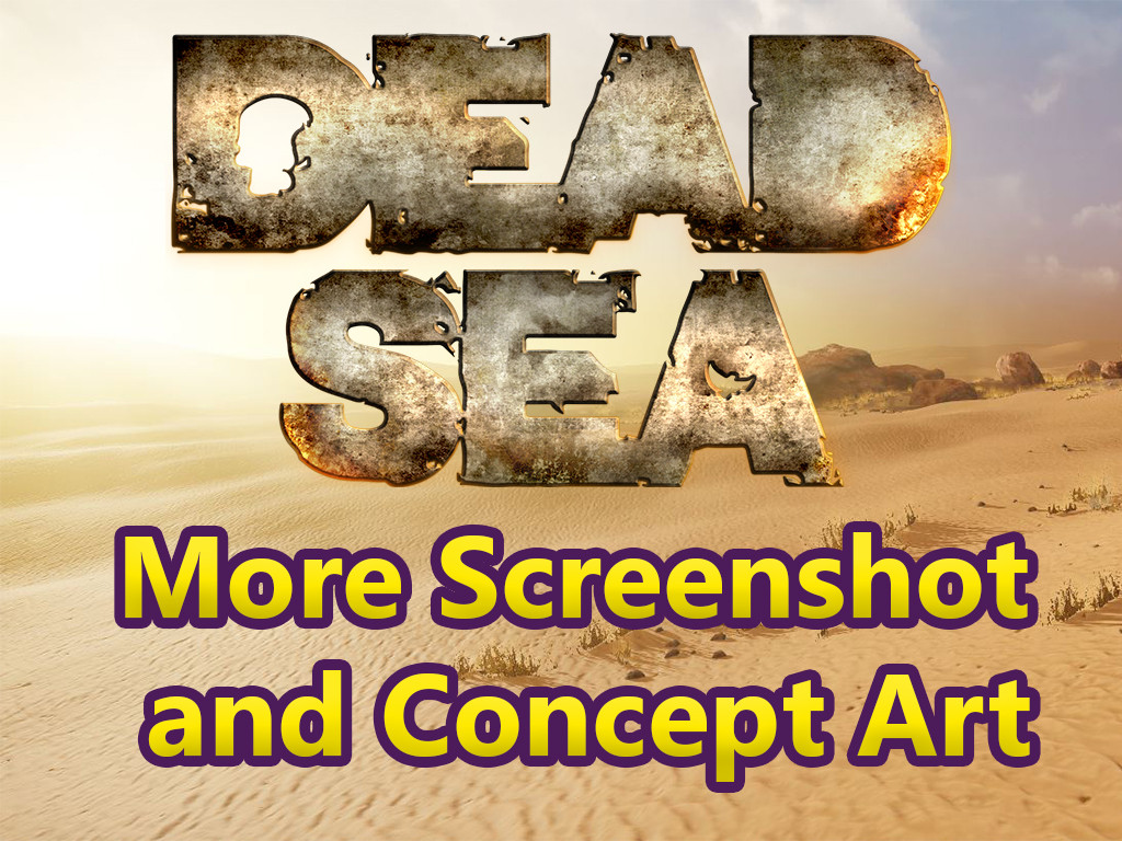 Dead Sea - More Screenshot and Concept Art news - ModDB