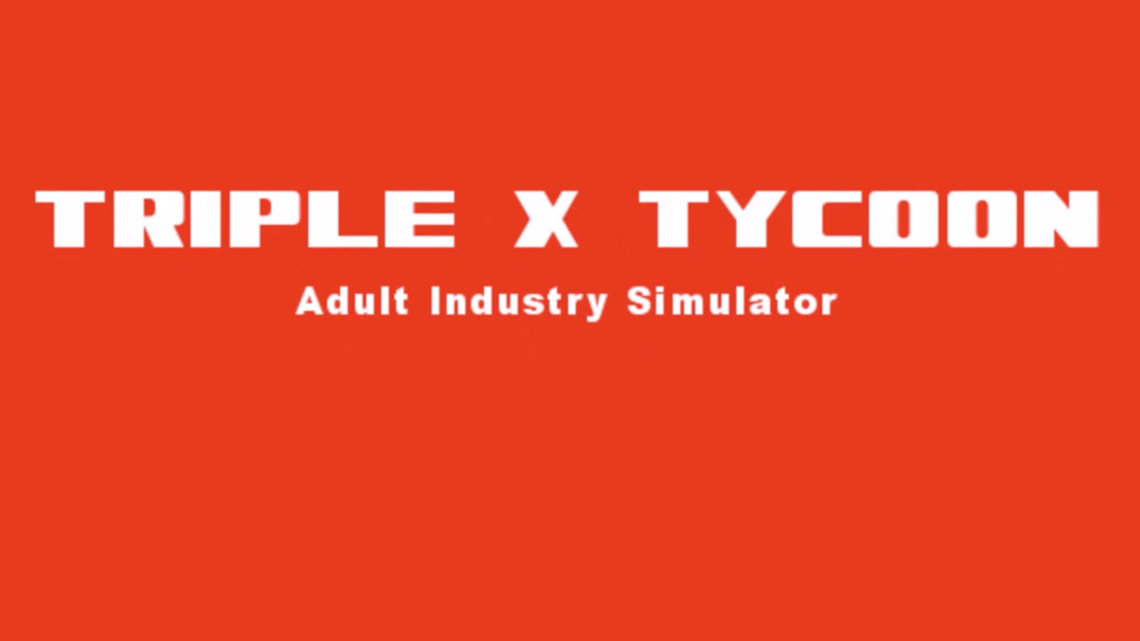 Why sex sells and triple x tycoon is more than just that [interview] news -  DigiMinded.com - ModDB