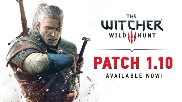 Patch 1.10 Out Now! News - The Witcher 3: Wild Hunt - Unofficial.