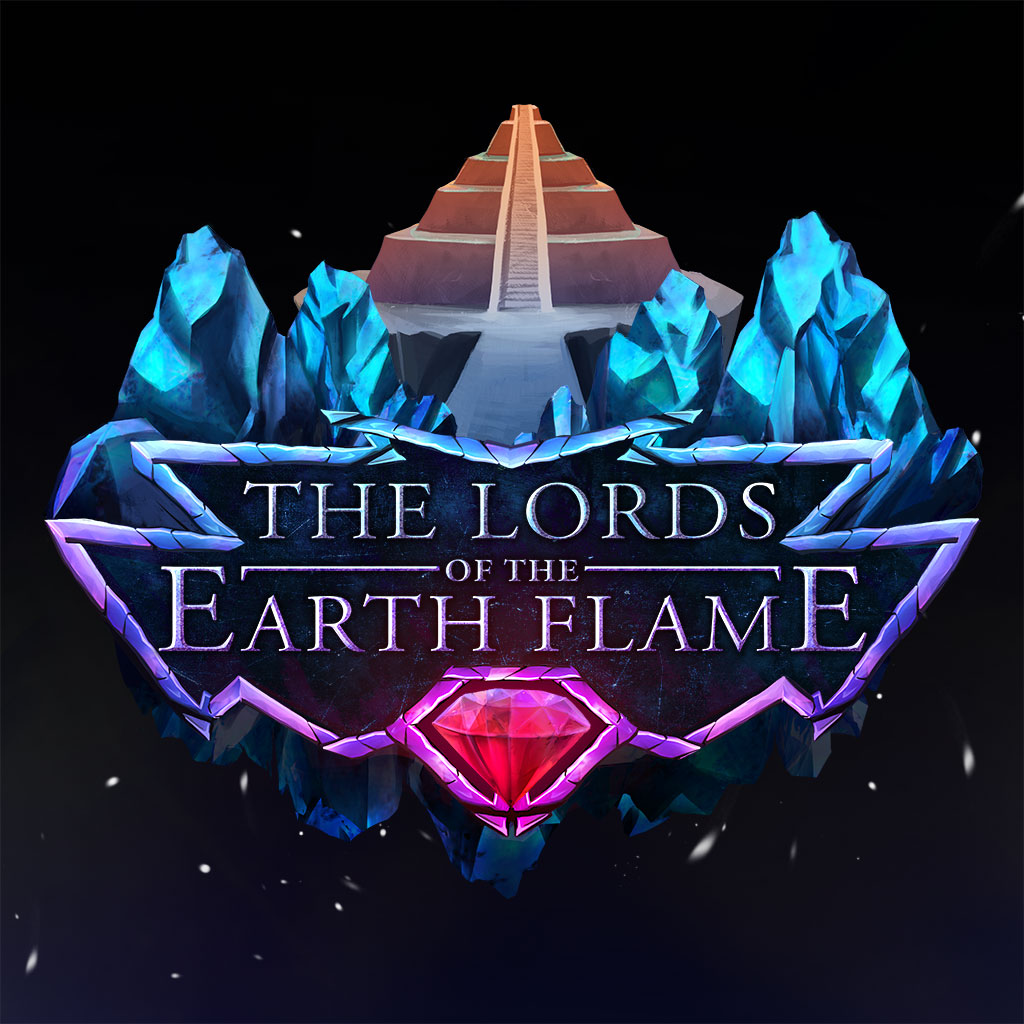 Earth lords. The Lords of the Earth Flame.