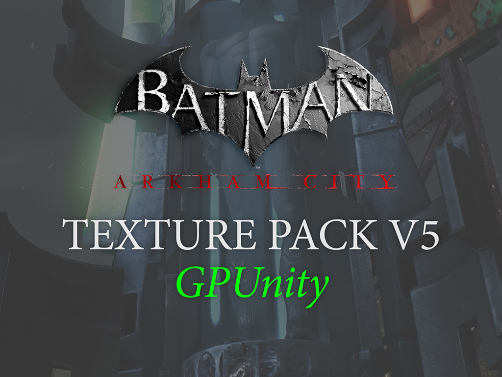 Modder releases Batman Arkham City HD texture pack after six years in  development