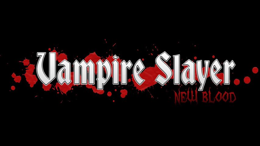 Vampire Slayer: New Blood Now on Steam video - Bloodbound - Mod DB