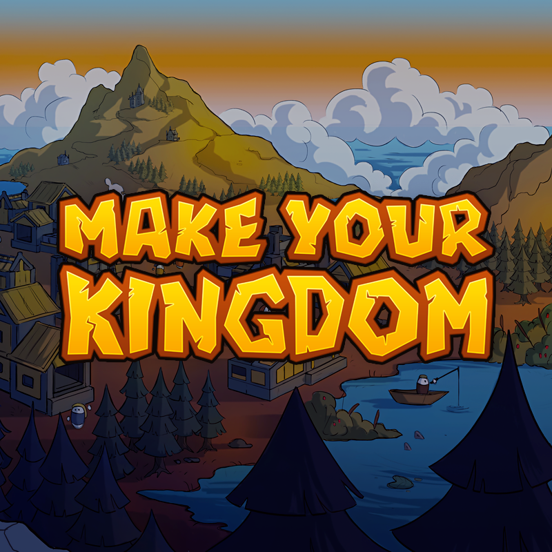 Make your kingdom обзор