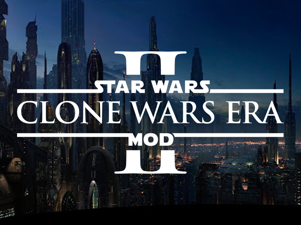 Clone Wars Era Mod - Star Wars Battlefront II Mods