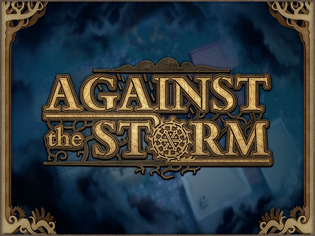 Against the Storm - Game Overview news - Mod DB