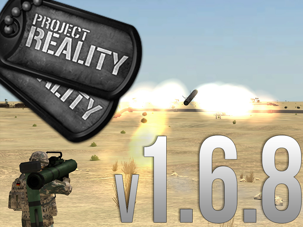 Project Reality v1.6.8 Update details & Devcast news - ModDB