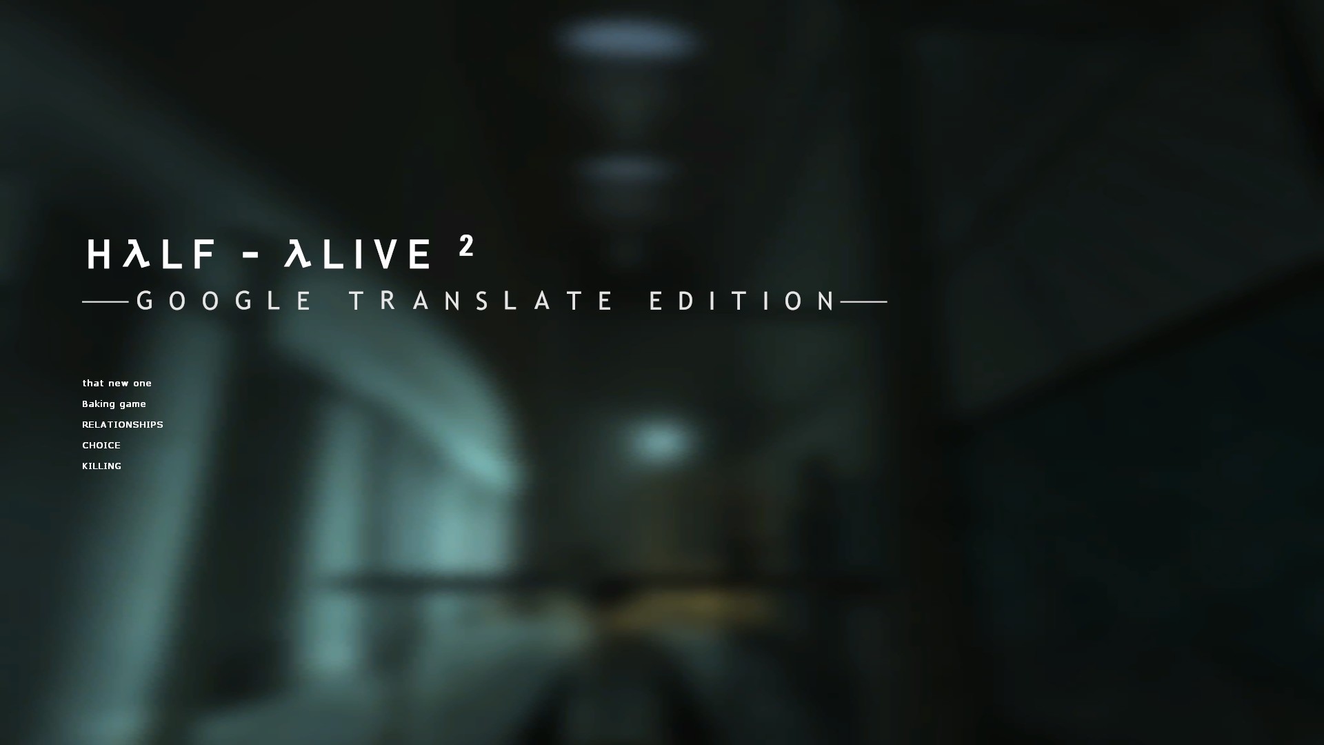 Half-Life 1 & 2: Google Translate Edition mod - ModDB