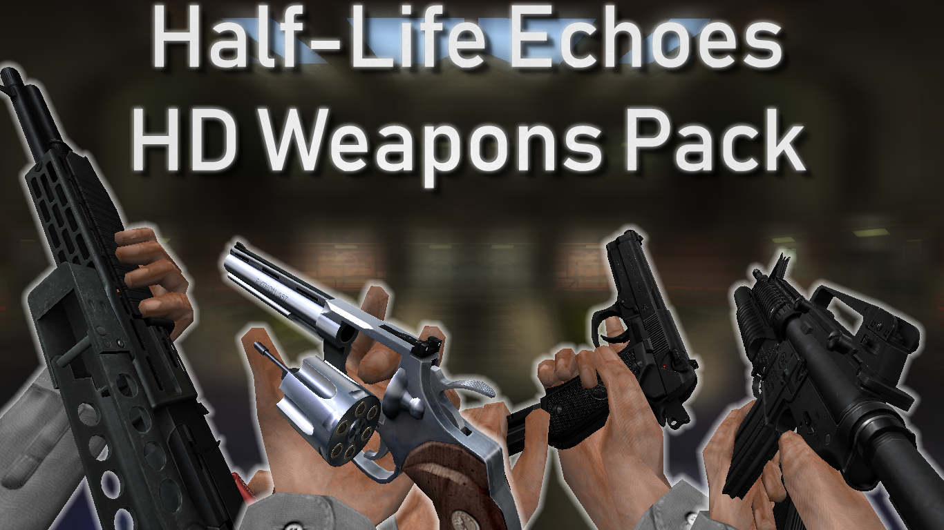 HD Weapons Pack for Half-Life: Echoes - Release 1.1 addon - ModDB
