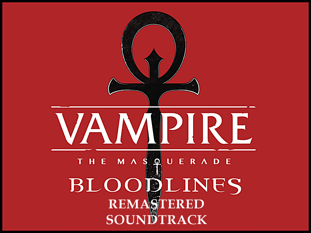 Vampire: The Masquerade - Bloodlines 1 on X: The remastered #VTMB  soundtrack drops today! If you find the soundtrack's cover is a bit too V5  for you, we've put together this Revised-era