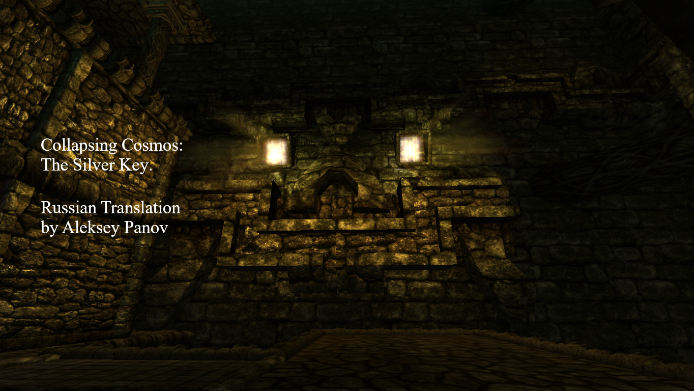 Collapsing Cosmos: The Silver Key - Russian Translation addon - Amnesia:  The Dark Descent - ModDB