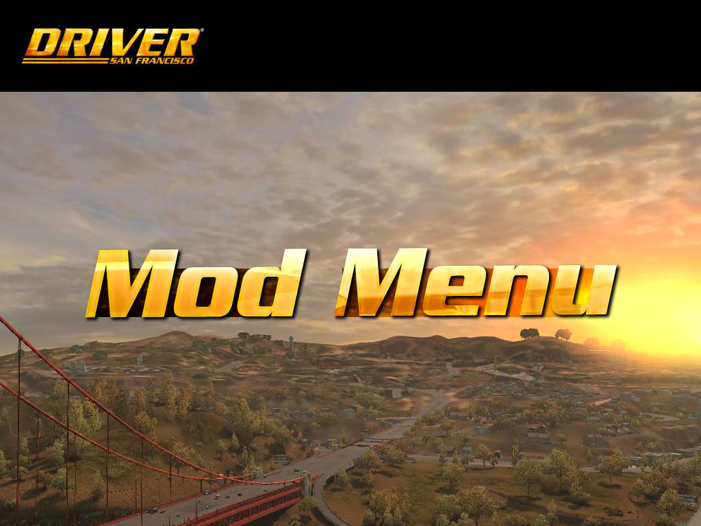 Mod Menu file - Driver: San Francisco - ModDB