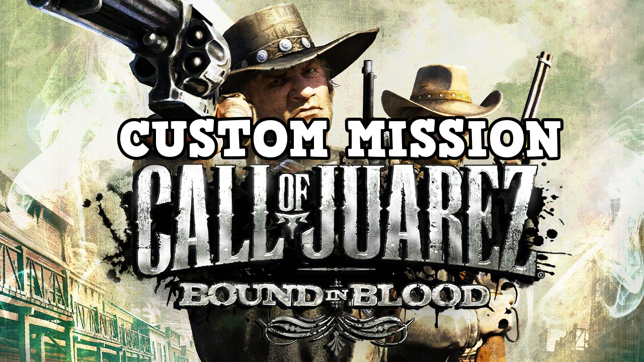 Custom Mission - Gun Smoke in Zancara City file - Call of Juarez: Bound ...