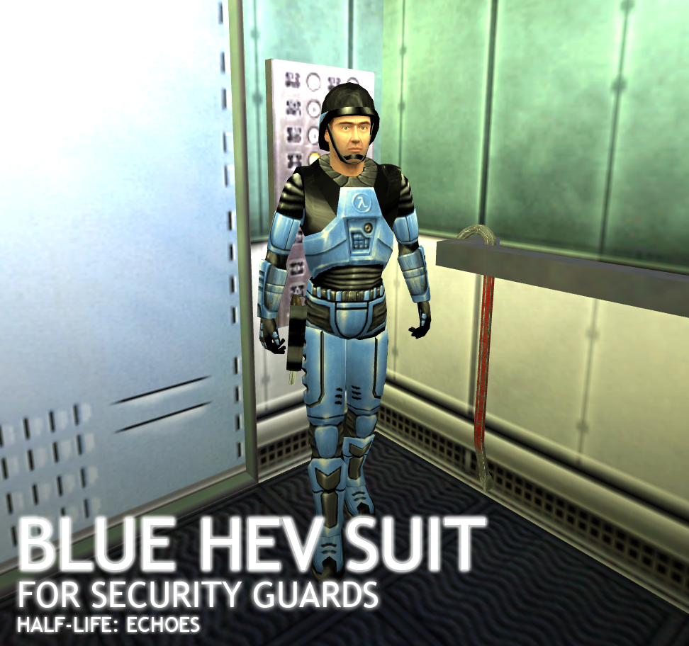 Blue HEV Suit for Security Guards addon - Half-Life : Echoes mod for ...