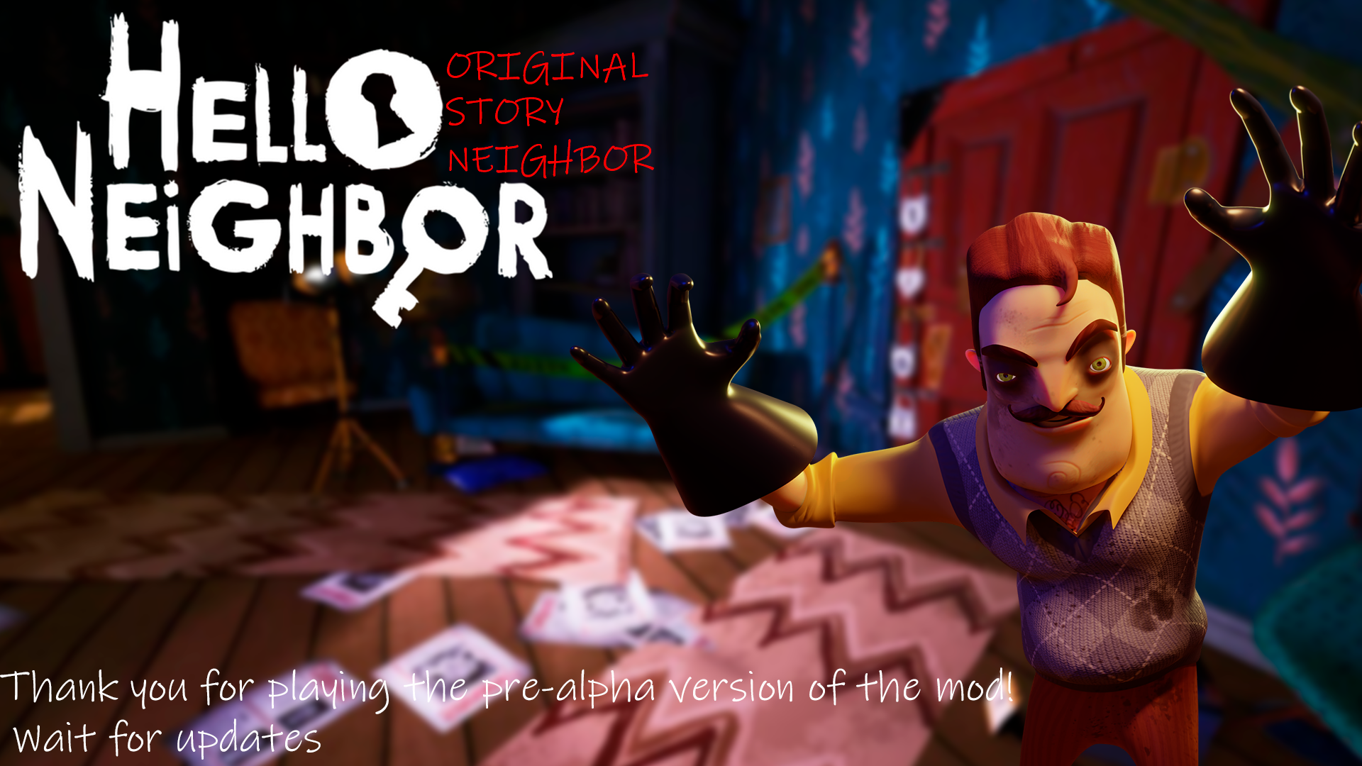 OSN Pre-alpha file - Original Story Neighbor mod for Hello Neighbor - ModDB