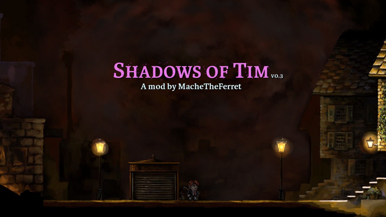 BRAID: Shadows of Tim v0.3 file - ModDB