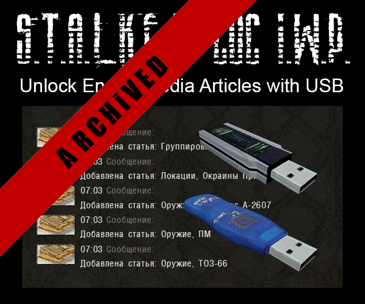 Encyclopedia unlock with USB for I.W.P. addon - S.T.A.L.K.E.R.: Call of ...