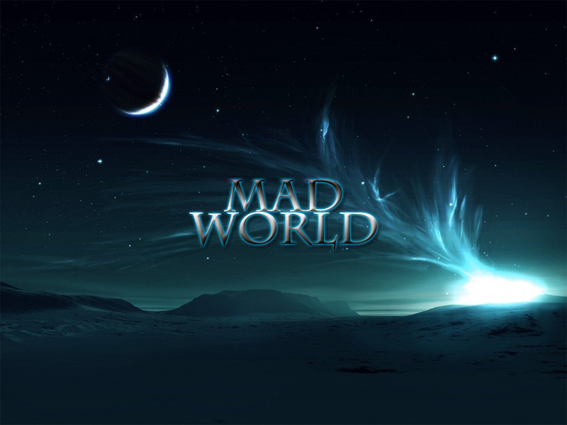 Mad World -Age of Darkness