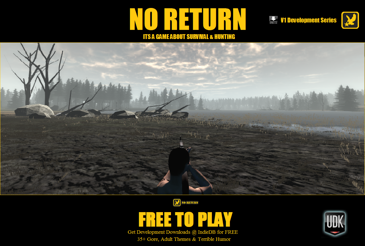 No Return 32bit Win Against Developers Wishes File Mod Db
